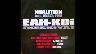 Koalition Feat. Busta Flex - Eah-Koi (Keskiya) (Kilomaitre Remix) (1997)