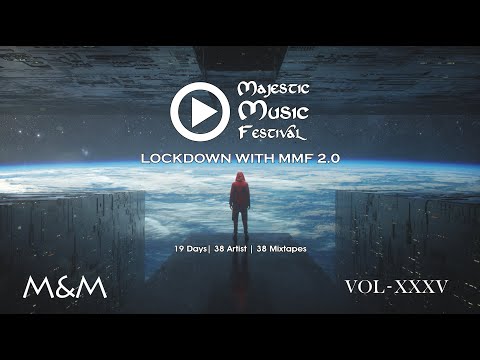 Lockdown with MMF 2.0 Vol - 35 Ft. M&M (EDM Party Mix)