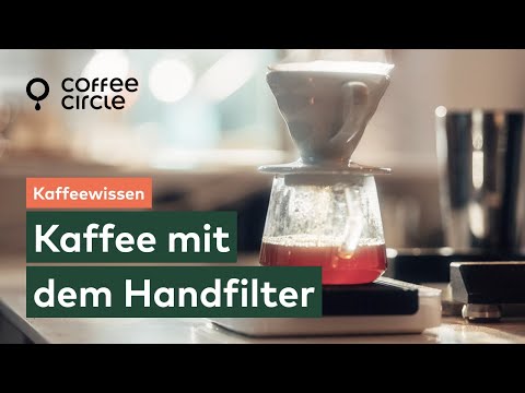 Kaffee mit dem Handfilter zubereiten | Coffee Circle