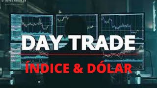 OPERANDO MINI NDICE E MINI DLAR VIVO - DAY TRADE  #DAYTRADE