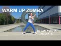 Zumba warm up  by Dj Dani Acosta - Pa'lante - zumba warmup