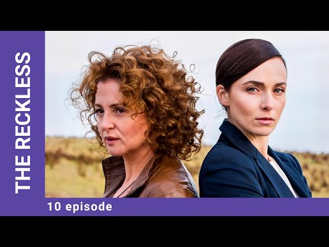 THE RECKLESS. Episode 10. Melodrama. StarMedia. English Subtitles