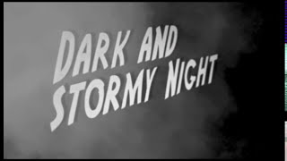 Dark and Stormy Night Trailer