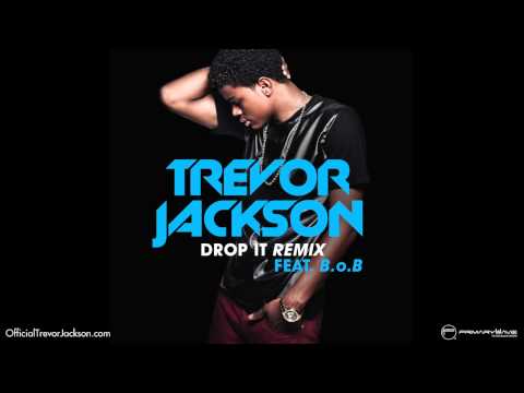 Trevor Jackson - Drop It Remix ft. B.o.B [Official Audio]