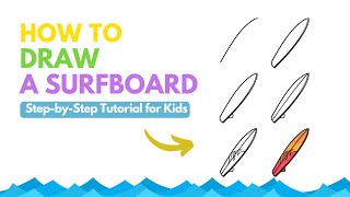 Surfboard Drawing for Kids - Design Your Own in 6 Easy Steps!