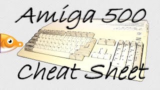 Cheat Sheet : Amiga 500