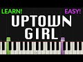 Uptown Girl Billy Joel EASY Piano Tutorial