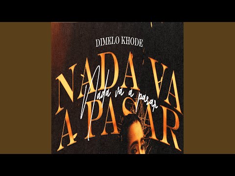 Nada Va a Pasar
