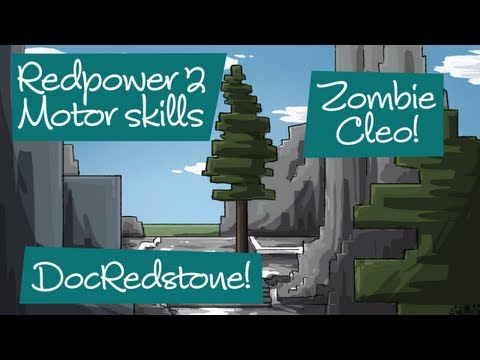 Redpower 2 frame motor skills with DocRedstone and ZombieCleo -- Working Draft