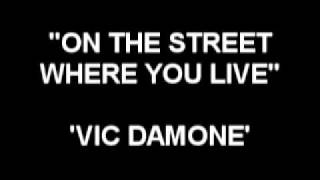 On The Street Where You Live - Vic Damone