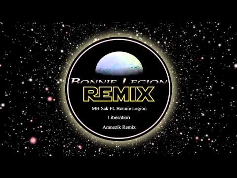 MB Sak Ft. Bonnie Legion - Liberation [Amnezik Remix] (TRAP)
