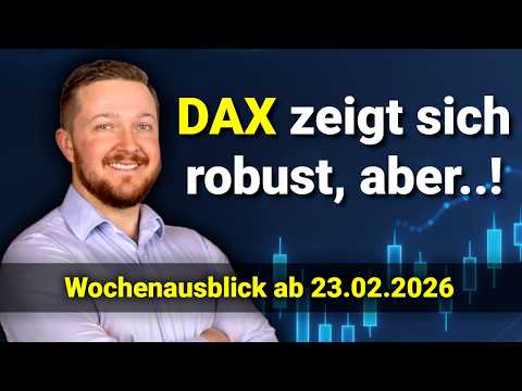 DAX zuletzt robust! Bringt Trump den nächsten Dämpfer? | DAX Trendanalyse ab 23.02.2026