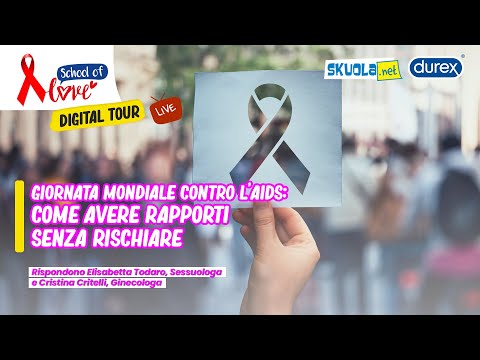 School of Love Digital Tour - Giornata mondiale contro l’AIDS: come avere rapporti senza rischiare