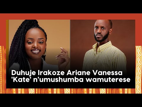 Duhuje Irakoze Ariane Vanessa 'Kate' n'umushumba wamuterese||Ibyo wamenya kuri filime 'Hurts harder'