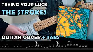 The Strokes - Trying Your Luck (Guitar Cover Tutorial +TABS)