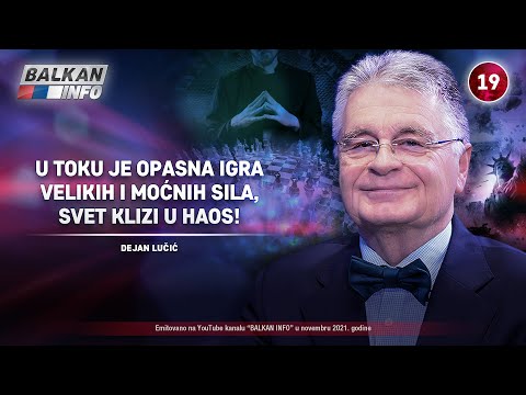 INTERVJU: Dejan Lučić - U toku je opasna igra velikih sila, čitav svet klizi u haos! (10.11.2021)