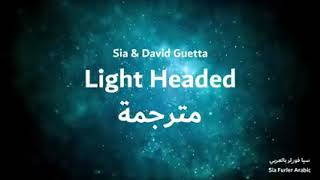 Sia &amp; David Guetta - Light Headed ( Lyrics  )