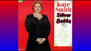 Kate Smith   Silver Bells