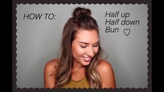 How to: half up half down bun!