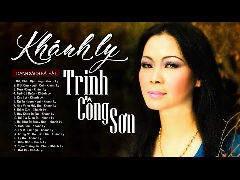 NHẠC TRỊNH CÔNG SƠN KHÁNH LY Tuyển Chọn Hay Nhất Mọi Thời Đại