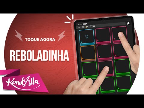 MC Lukkas e Kevinho - Reboladinha | KondZilla SUPER PADS - KIT REBOLA