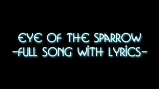 Eye Of The Sparrow -  Full Song With Lyrics - A Bad Lip Reading