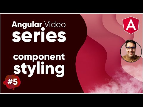 Angular video series - #5 Component styling