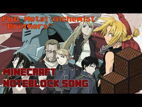 AboveBlocks - Full Metal Alchemist "Brothers" Minecraft NoteBlock Cover♫