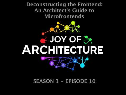 Deconstructing the Frontend: An Architect's Guide to Microfrontends