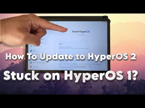 How To Update to Xiaomi HyperOS 2 if you are Stuck on HyperOS 1!