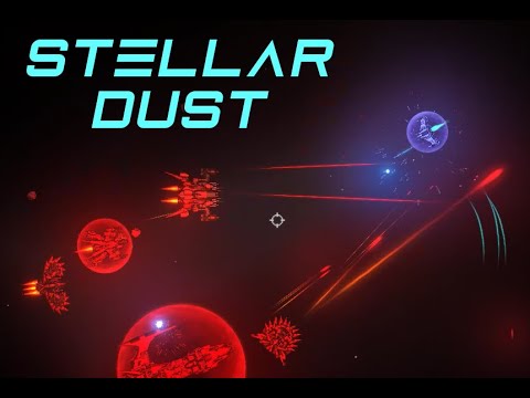 Stellar Dust Final Trailer V2