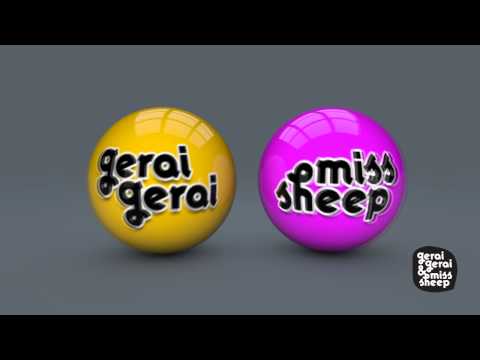 Gerai Gerai & Miss Sheep - Let Be Me