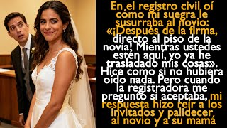 Oí cómo mi suegra le susurraba al novio: «¡Después de la firma, directo al piso de la novia!»