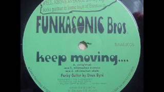 Funkasonic Bros - Keep Moving (Stimulus Remix)