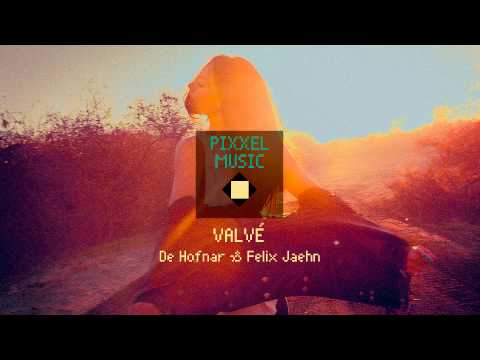 De Hofnar & Felix Jaehn - Valvé (Original Mix)