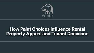 How Paint Choices Influence Rental Property Appeal and Tenant Decisions