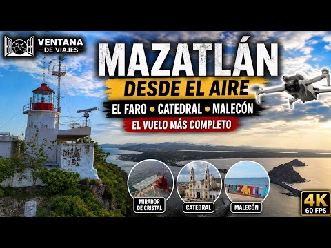 🎬 TITLE: 🚁 MAZATLÁN FROM THE AIR | THE LIGHTHOUSE, CATHEDRAL, AND MALECÓN 🇲🇽 4K