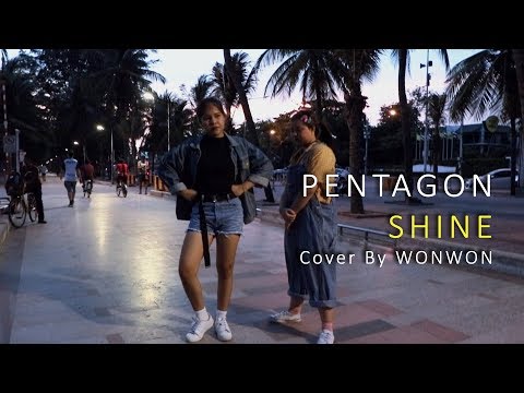 [KPOP IN PUBLIC CHALLENGE]  PENTAGON(펜타곤) - Shine(빛나리) Cover By WONWON