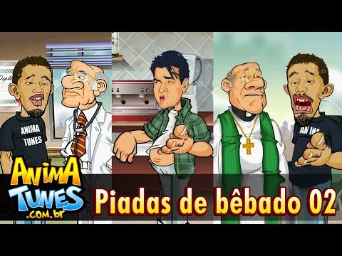 ANIMATUNES - Piadas de bêbado 02