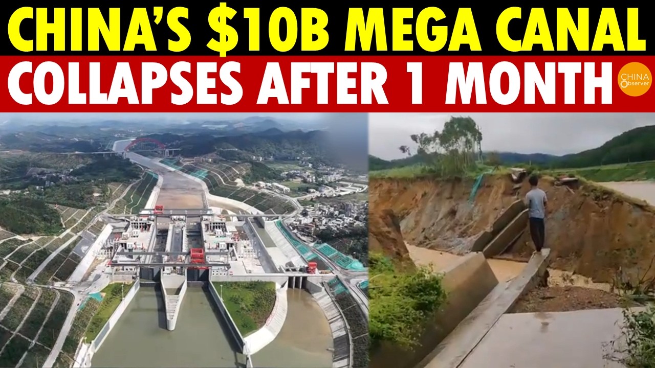 China’s $10B Mega Canal COLLAPSES Just 1 Month After Opening — Earthwork Equals 3 Three Gorges Dam