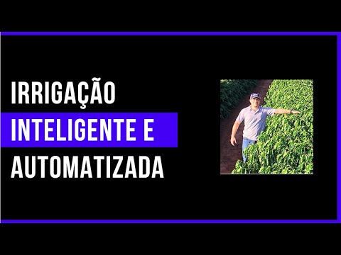 4.0 no Campo: Irrigação inteligente e automatizada