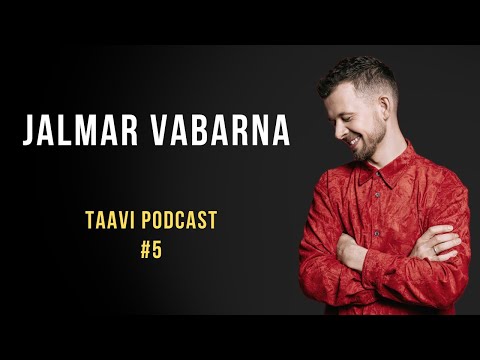 Taavi podcast #5 - Jalmar Vabarna