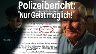 Unglaublicher Fall: Polizei bestätigte Geisteraktivität!