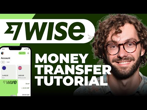 Wise Money Transfer Tutorial | How To Use Wise to Send & Receive Money