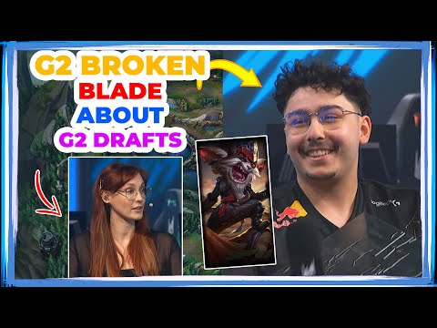 G2 BrokenBlade About G2 DRAFT Situation 🤔