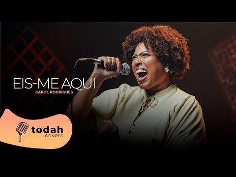 Carol Rodrigues | Eis-me Aqui [Cover Valesca Mayssa]