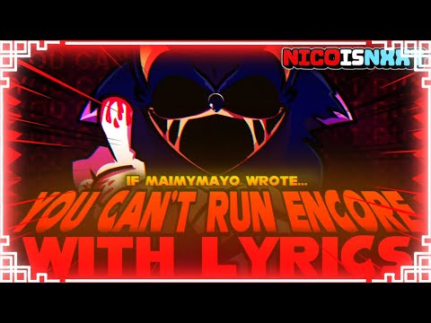 You Can't Run ENCORE WITH LYRICS | Sonic.exe Cover | IF MAIMYMAYO with Lyrics | FT @MaimyMayo
