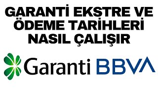 Garanti Bankası Kredi Kartı Ödemesi - Ekstre Ve Son Ödeme Tarihi