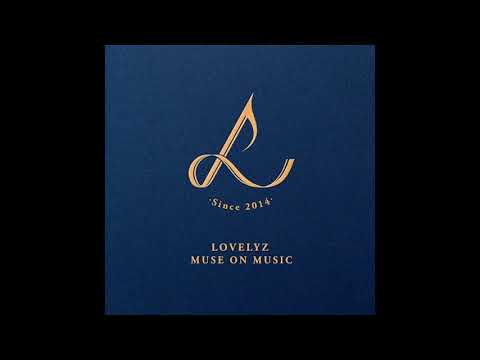 download lagu mp3 mp4 Lovelyz Muse On Music, download lagu Lovelyz Muse On Music gratis, unduh video klip Lovelyz Muse On Music