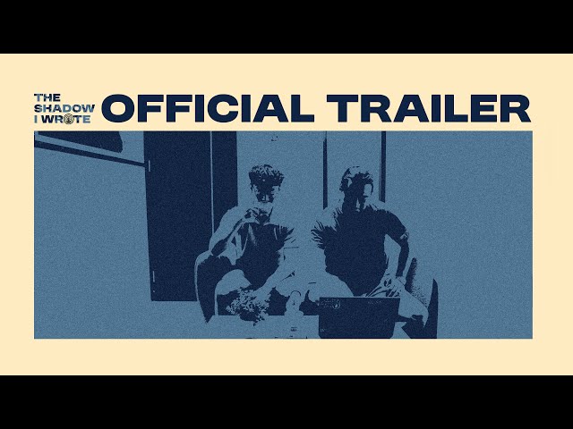 Official Teaser - The Shadow I Wrote